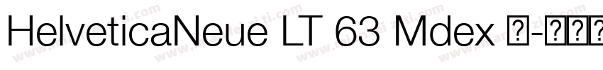 HelveticaNeue LT 63 Mdex 中字体转换